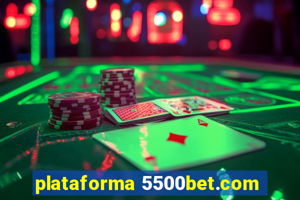 plataforma 5500bet.com